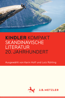 Kindler Kompakt: Skandinavische Literatur 20. Jahrhundert von Hoff,  Karin, Rühling,  Lutz