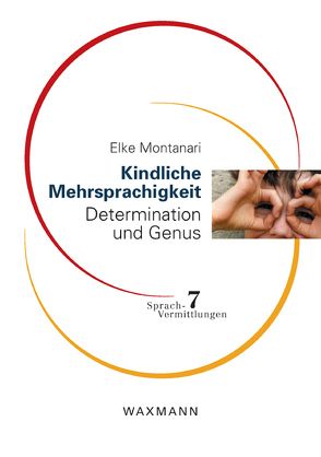 Kindliche Mehrsprachigkeit von Montanari,  Elke