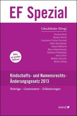 Kindschafts- und Namensrechts-Änderungsgesetz 2013 von Gitschthaler,  Edwin