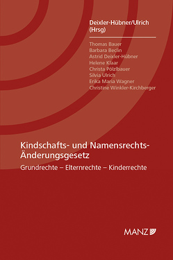 Kindschafts- und Namensrechts-Änderungsgesetz von Deixler-Hübner,  Astrid, Ulrich,  Silvia