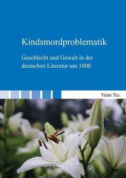 Kindsmordproblematik von Xu,  Yuan