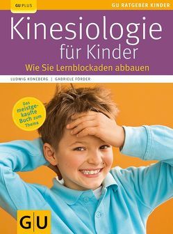 Kinesiologie für Kinder von Förder,  Gabriele, Koneberg,  Ludwig