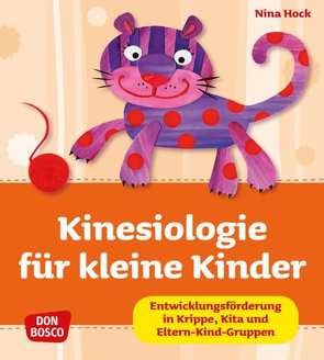 Kinesiologie für kleine Kinder von Hock,  Nina