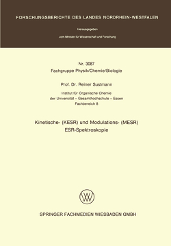 Kinetische- (KESR) und Modulations- (MESR) ESR — Spektroskopie von Sustmann,  Reiner