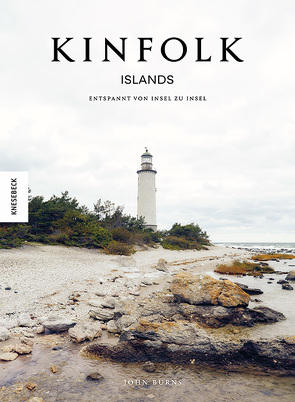 Kinfolk Islands von Bick,  Alexander, Burns,  John