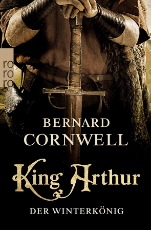 King Arthur: Der Winterkönig von Cornwell,  Bernard, Stege,  Gisela