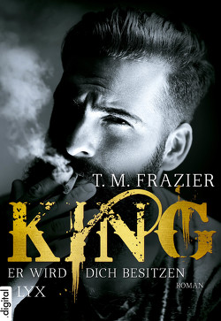 King – Er wird dich besitzen von Frazier,  T. M., Mehrmann,  Anja