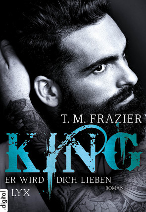 King – Er wird dich lieben von Frazier,  T. M., Mehrmann,  Anja