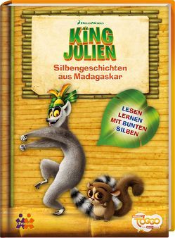 King Julien. Silbengeschichten aus Madagaskar von Siegers,  Julia