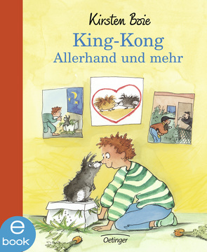 King Kong – Allerhand und mehr von Boie,  Kirsten, Brix,  Silke