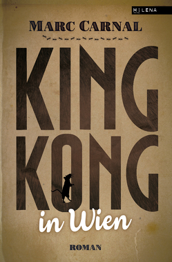King Kong in Wien von Carnal,  Marc