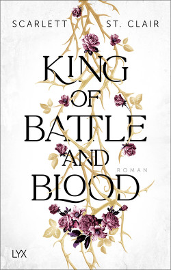 King of Battle and Blood von Clair,  Scarlett St., Gleißner,  Silvia