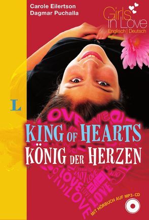 King of Hearts – König der Herzen – Buch + Hörbuch (MP3-CD) von Eilertson,  Carole, Puchalla,  Dagmar