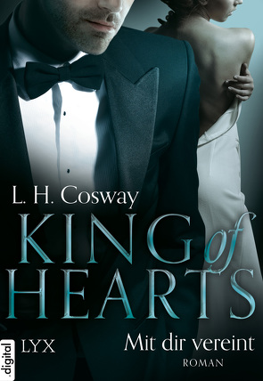 King of Hearts – Mit dir vereint von Cosway,  L. H., Hallmann,  Maike