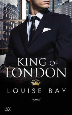 King of London von Bay,  Louise, Mehrmann,  Anja