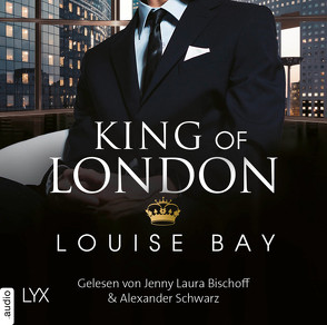 King of London von Bay,  Louise, Bischoff,  Jenny Laura, Mehrmann,  Anja, Schwarz,  Alexander