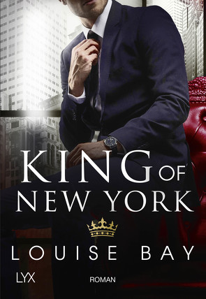 King of New York von Bay,  Louise, Mehrmann,  Anja