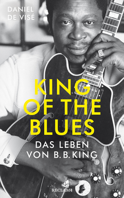 King of the Blues von de Visé,  Daniel, Hanowell,  Holger