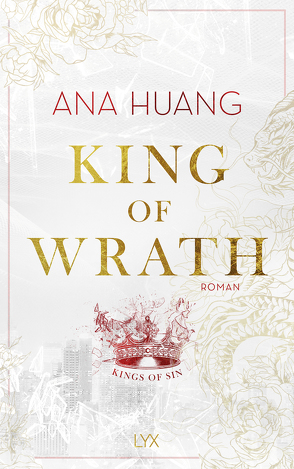 King of Wrath von Huang,  Ana, Woitynek,  Patricia