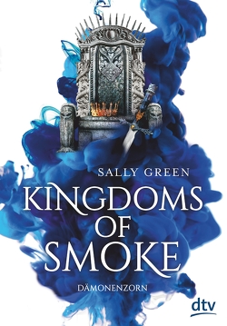 Kingdoms of Smoke – Dämonenzorn von Ernst,  Alexandra, Green,  Sally