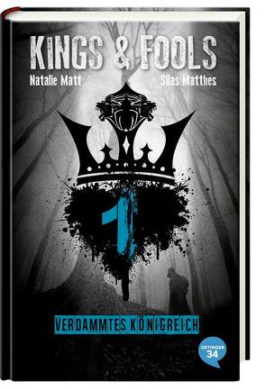Kings & Fools von Matt,  Natalie, Matthes,  Silas