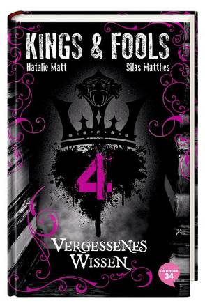 Kings & Fools von Matt,  Natalie, Matthes,  Silas