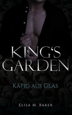 King’s Garden von Baker,  Elisa M.