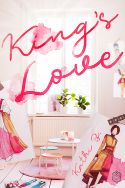 Kings Love von B.,  Kathi
