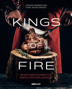 Kings of Fire von Drews,  Karl-Heinz, Kernegger,  Jürgen