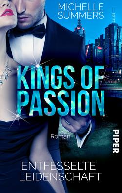 Kings of Passion – Entfesselte Leidenschaft von Summers,  Michelle