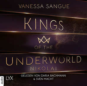 Kings of the Underworld – Nikolai von Bachmann,  Daria, Macht,  Sven, Sangue,  Vanessa