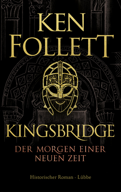 Kingsbridge – Der Morgen einer neuen Zeit von Follett,  Ken, Schmidt,  Dietmar, Schumacher,  Rainer, Weber,  Markus