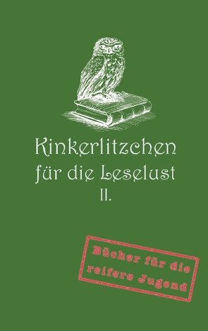 Kinkerlitzchen für die Leselust Band II von Nowack,  Jörg F.
