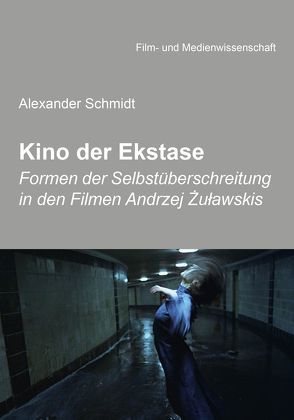 Kino der Ekstase von Schenk,  Irmbert, Schmidt,  Alexander, Wulff,  Hans-Jürgen