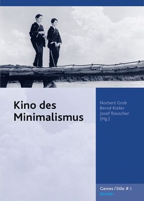 Kino des Minimalimus von Grob,  Norbert, Kiefer,  Bernd, Mauer,  Roman, Ritzer,  Ivo