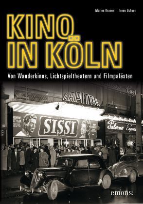 Kino in Köln von Kranen,  Marion, Schoor,  Irene