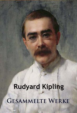 Kipling – Gesammelte Werke von Kipling,  Rudyard