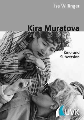 Kira Muratova von Willinger,  Isa