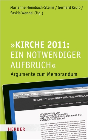 Kirche 2011: Ein notwendiger Aufbruch von Heimbach-Steins,  Marianne, Kruip,  Gerhard, Wendel,  Saskia
