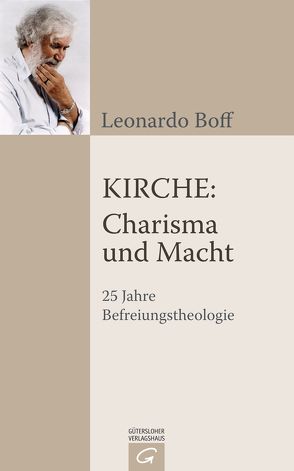 Kirche: Charisma und Macht von Boff,  Leonardo, Merz,  Martin