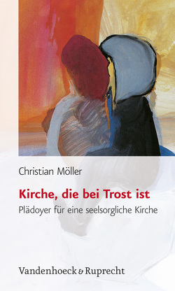 Kirche, die bei Trost ist von Möller,  Christian