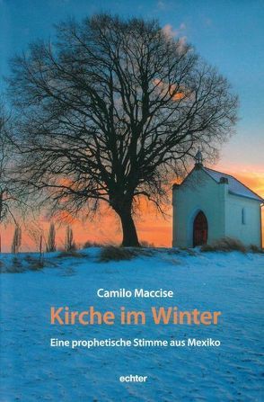 Kirche im Winter von Dobhan OCD,  Ulrich, Maccise,  Camilo, Peeters OCD,  Elisabeth, Sievernich SJ,  Michael