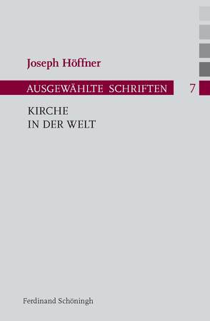Kirche in der Welt von Althammer,  Jörg, Höffner,  Joseph, Nothelle-Wildfeuer,  Ursula