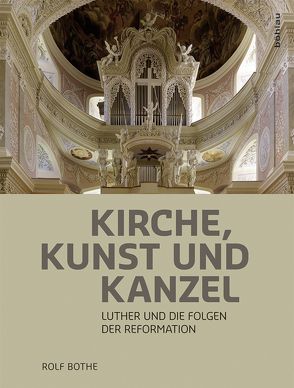 Kirche, Kunst und Kanzel von Bothe,  Rolf