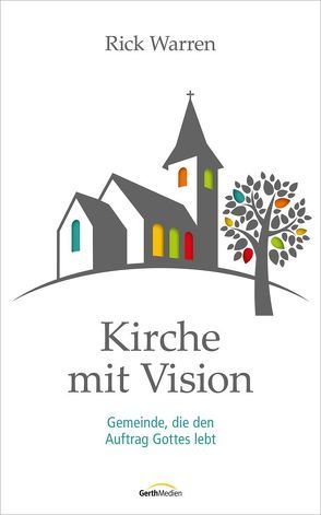 Kirche mit Vision von Warren,  Rick