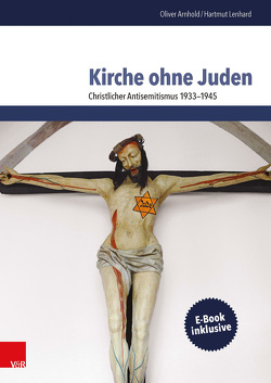 Kirche ohne Juden von Arnhold,  Oliver, Lenhard,  Hartmut