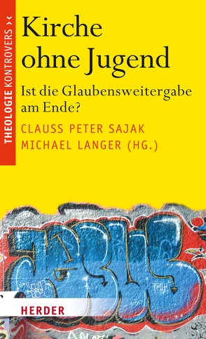 Kirche ohne Jugend von Hartmann,  Richard, Heereman,  Michaela Freifrau, Kölbl,  Alois, Könemann,  Judith, Langenhorst,  Georg, Langer,  Michael, Maaß,  Michael, Mann,  Christine, Meuser,  Bernhard, Sajak,  Clauß Peter, Schambeck,  Mirjam, Seewald,  Michael