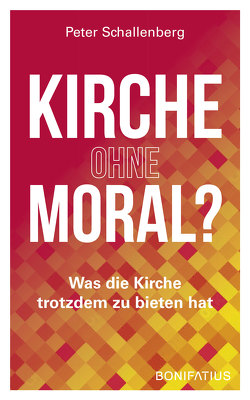 Kirche ohne Moral? von Schallenberg,  Peter