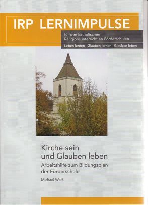 Kirche sein und Glauben leben