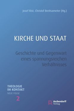 Kirche und Staat von Breitsameter,  Christof, Rist,  Josef